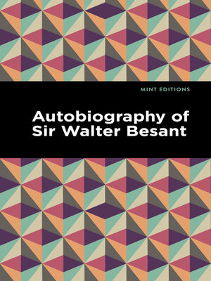 cover image of Autobiography of Sir Walter Besant